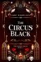 [Circus Black 01] • The Circus Black